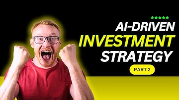 AI-Driven Investment Strategies: Maximize Profits with Data-Driven Insights Part 2