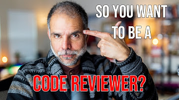 So you want to be a Code Reviewer? #1 - Introduction