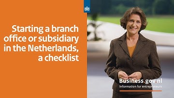 Starting a branch office or subsidiary in the Netherlands, a checklist | Business.gov.nl