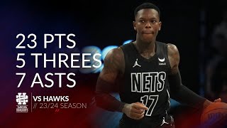 Dennis Schroder 23 pts 5 threes 7 asts vs Hawks 23/24 season