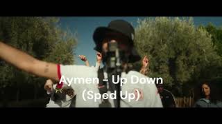 Aymen - Up and Down (Speed Up)