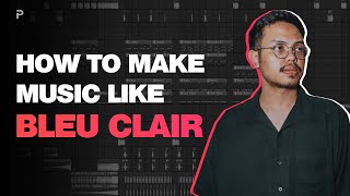 How To Make A Bleu Clair Style Track 🔥