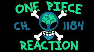 One Piece Chapter 1184 LIVE REACTION