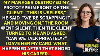 They Destroyed My Prototype In Front Of The Client - Then She Backed Me | Corporate Revenge