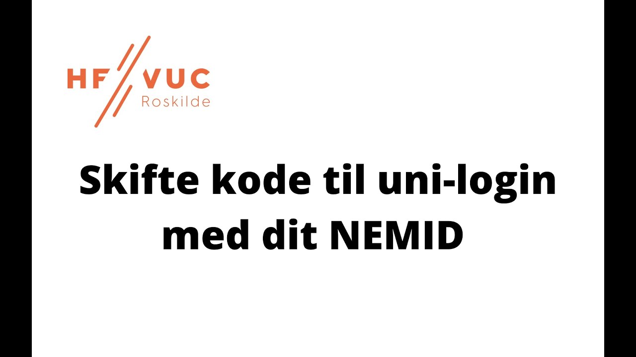 Skifte kode til Uni login med NEMID - YouTube