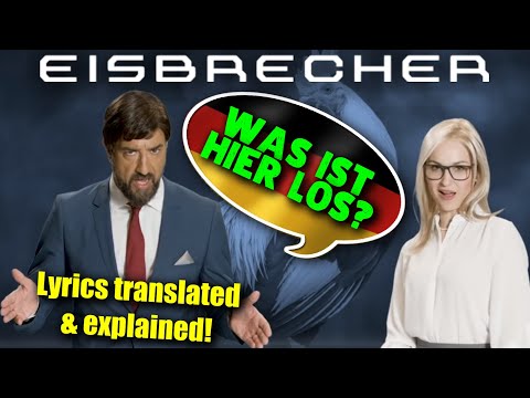 Learn German With Eisbrecher - Was Ist Hier Los: English Translation And Meaning Of The Lyrics