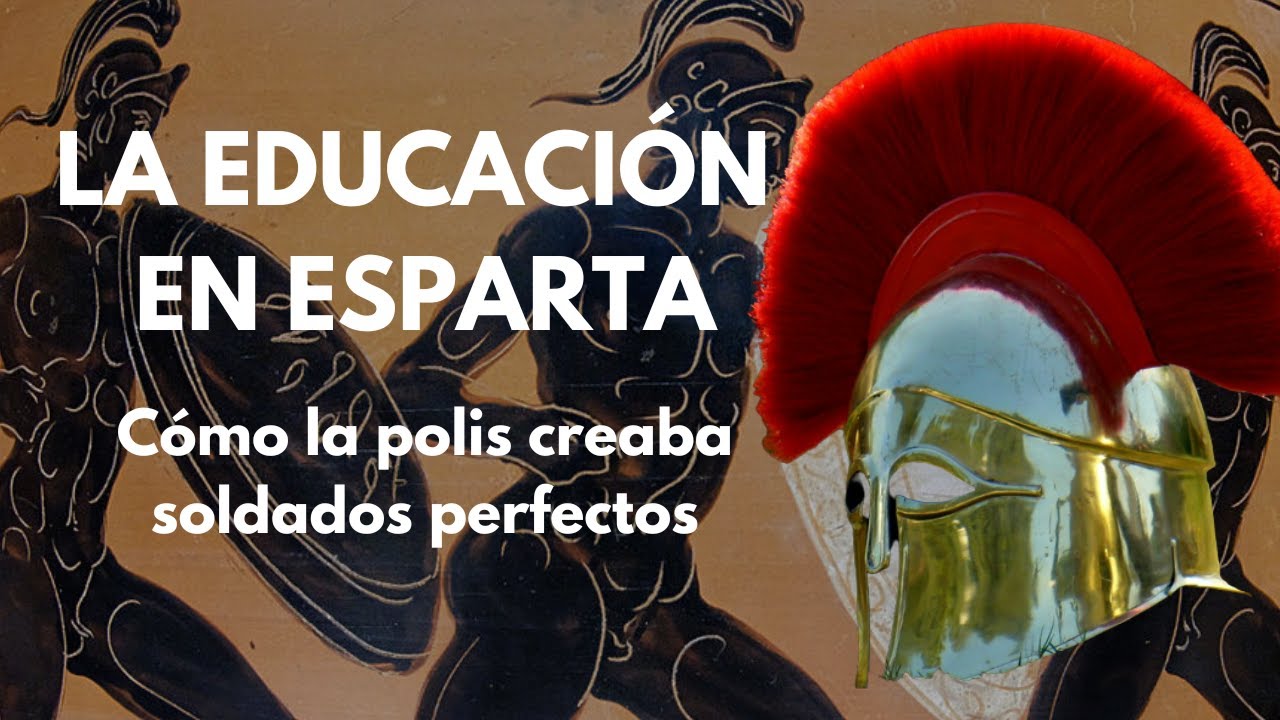 LA EDUCACIÓN EN ESPARTA HISTORIA DE LA ANTIGUA GRECIA PODCAST