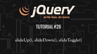 jQuery Tutorial 26: slideUp(), slideDown() and slideToggle()