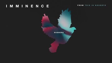 Imminence - Daggers (OFFICIAL AUDIO STREAM)