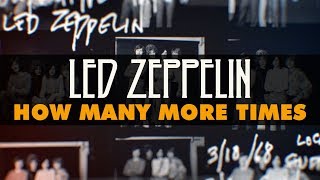 Video thumbnail of "Led Zeppelin - How Many More Times (Official Audio)"