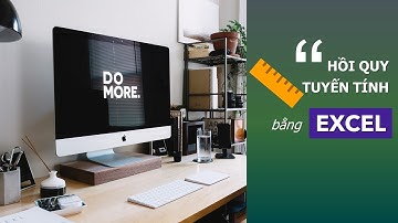 QTXS ║ C2. Dự báo ▪ Hồi quy tuyến tính bằng EXCEL (Linear Regression by using Excel) ▪