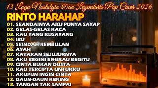 Rinto Harahap  Album 2026  Tembang Kenangan 80an Legendaris  Pop Cover Nostalgia