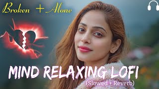 Wafa me Bewafai ki 🥰 2026 Ultimate Mind Relaxing Lofi Beats | Sleep soothing Bollywood lofi songs screenshot 5