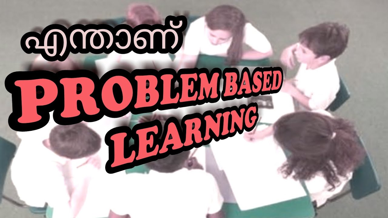 Problem Based Learning explanation in malayalam