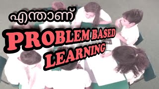 Problem Based Learning explanation in malayalam