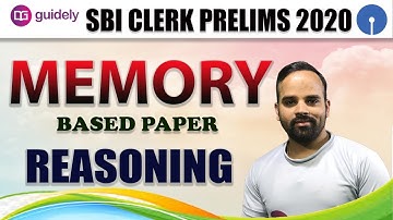 Reasoning Memory Based Paper - SBI Clerk Prelims 2020 by Sachin Sir | Guidely