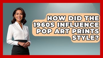 How Did The 1960s Influence Pop Art Prints Style? - I