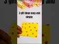 3 gift ideas easy and simple #diy #viralvideo #shortvideo