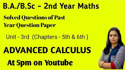 Advanced Calculus | Unit 3rd | New Era Maths Class