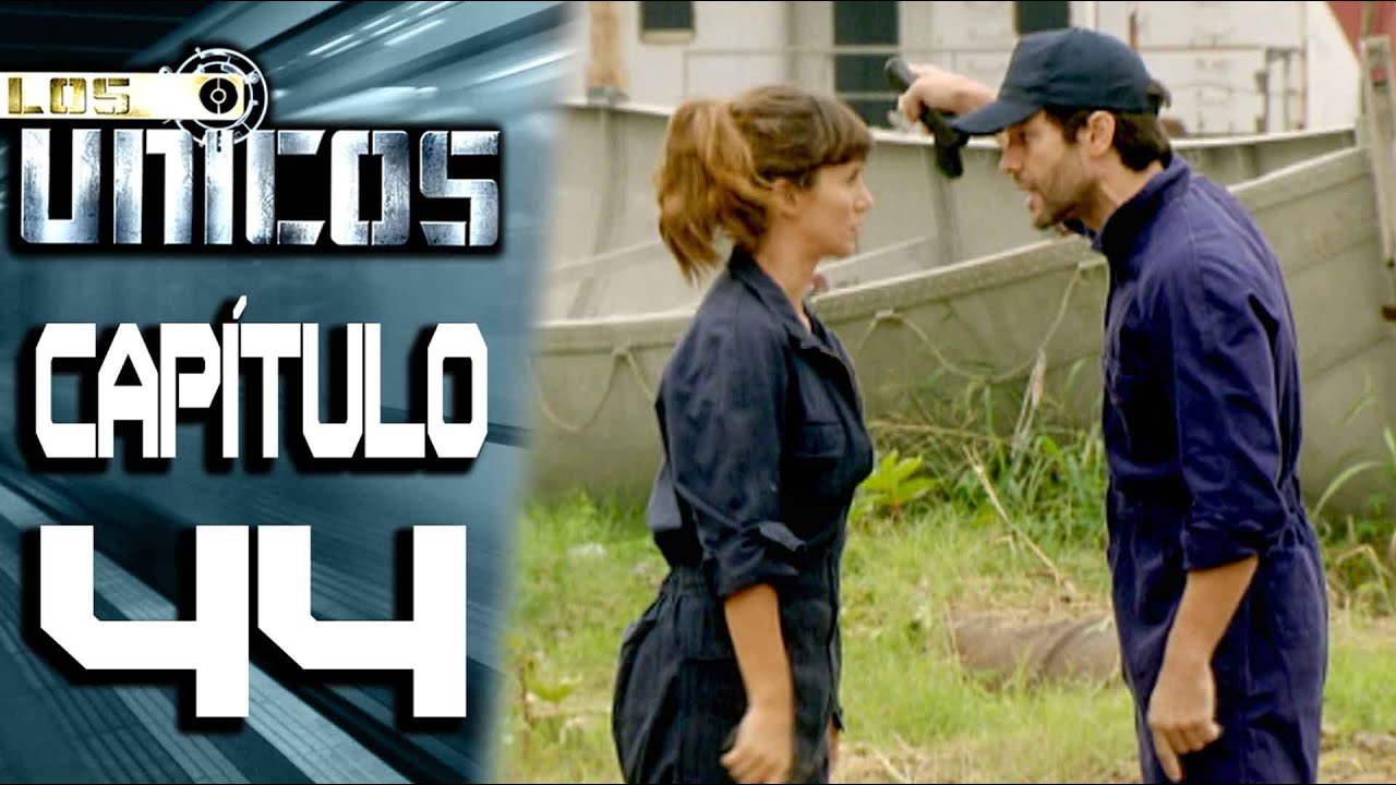 LOS ÚNICOS  - Capítulo 44 - ALTA DEFINICIÓN
