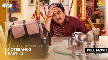 Notebandi! I FULL MOVIE | Part 2 Taarak Mehta Ka Ooltah Chashmah Ep 2076 to 2078