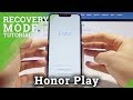 How to Open EMUI Mode on Honor Play - Recovery Mode / HUAWEI Hidden Mode