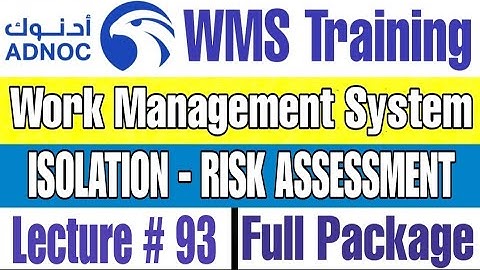 Risk Assessment for Isolation Process with Permit in ADNOC WMS | Lecture # 93