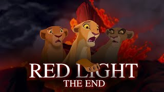 Lion King Au /Red Light (Part - 10/The End)