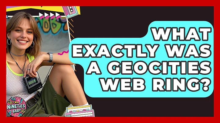What Exactly Was A Geocities Web Ring? - I'm a 90s Baby