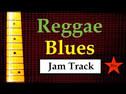 Reggae Blues Jam Backing Track (Bm)