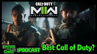 Is Modern Warfare 2 the BEST Call of Duty??? | Enter The Chat: Gaming Podcast 29
