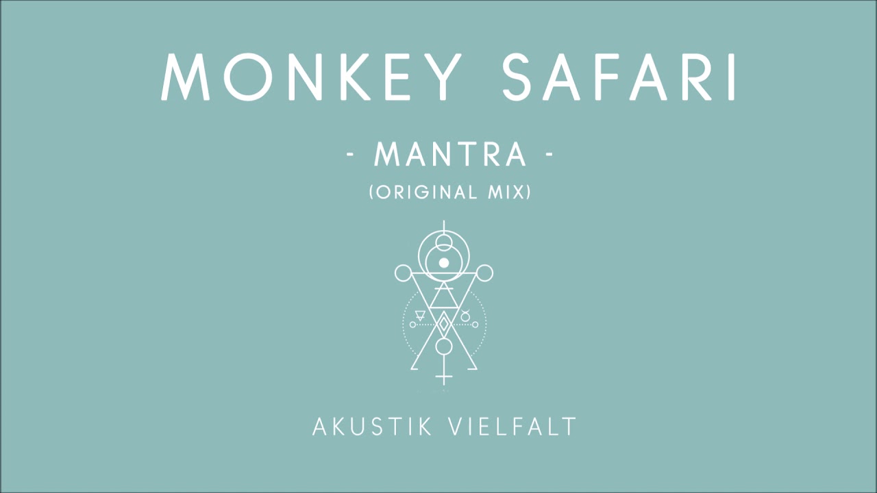Monkey Safari - Mantra (Get Physical)