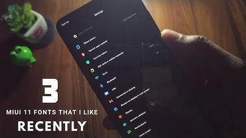 MIUI 11 Fonts | 3 Fonts That I Like Recently | Viewers Recommendation ! 😁