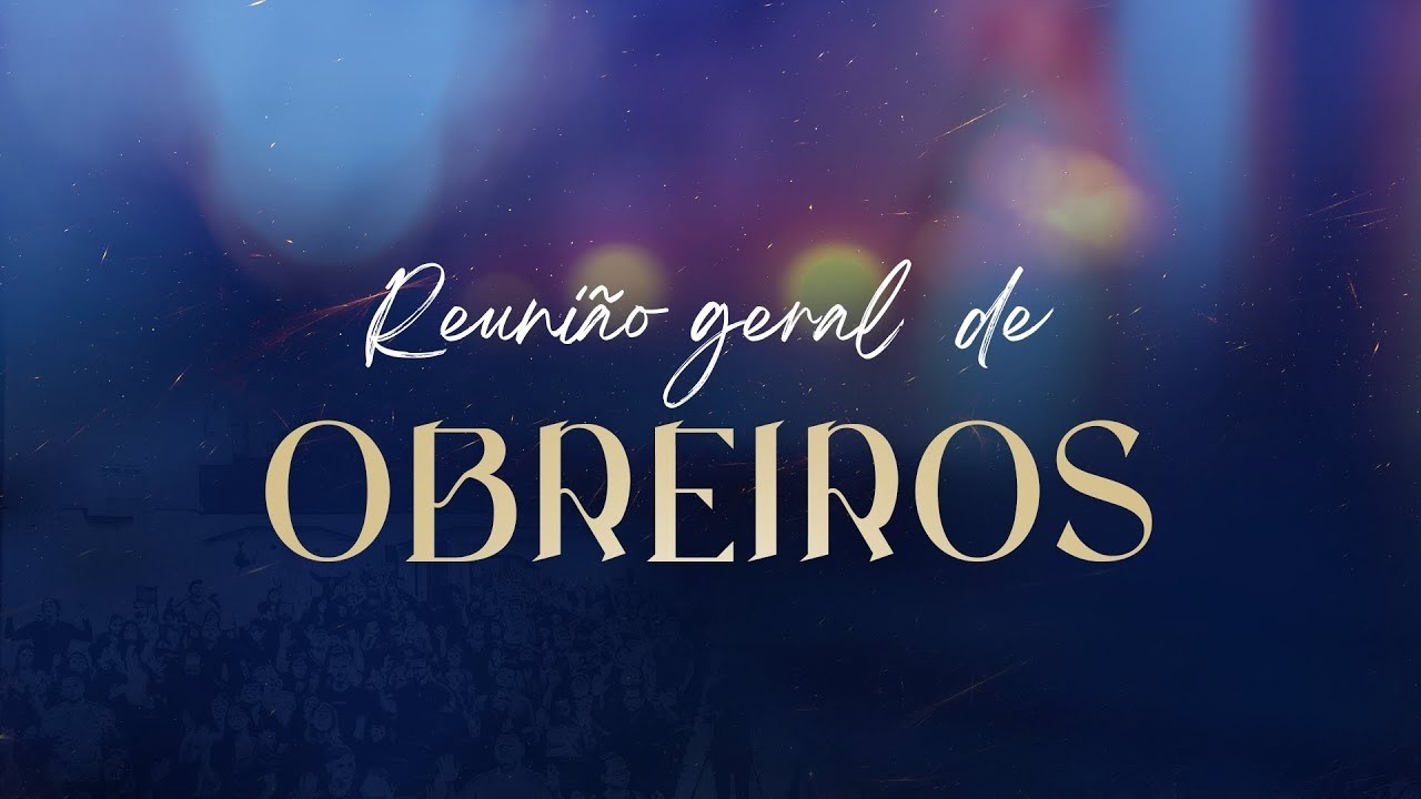 Reunião Geral de Obreiros - AD Chapecó - 15/02/2026