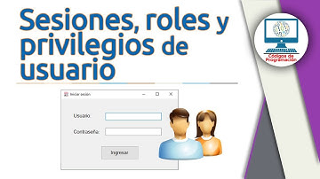 20. Sesiones, roles y privilegios de usuario en C# y MySQL