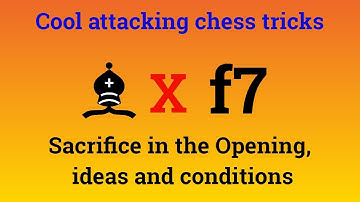 Cool attacking chess tricks 2 | Bishop Sacrifice on f7 in the opening (checkmate or winning Queen)