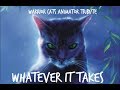 Whatever It Takes - Warrior Cats Animator Tribute