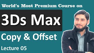 5 - 3ds max tutorial | Copy and Offset in 3Ds Max