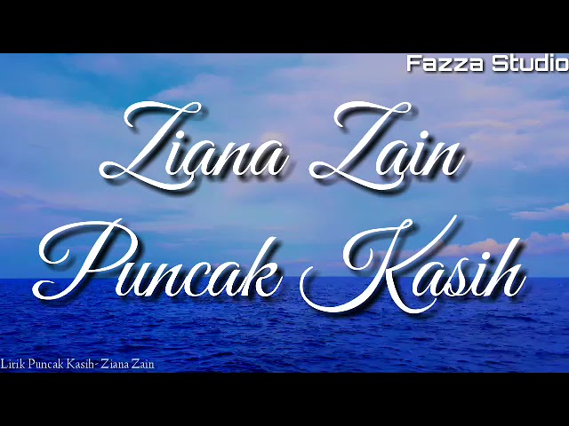 Puncak Kasih - Ziana Zain [ Lirik ] class=