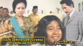 POTONGAN FILM BELAS KASI /1973 YG DI BINTANGI OLEH DEWI IRAWAN, ADE IRAWAN, CITRA DEWI #potonganfilm
