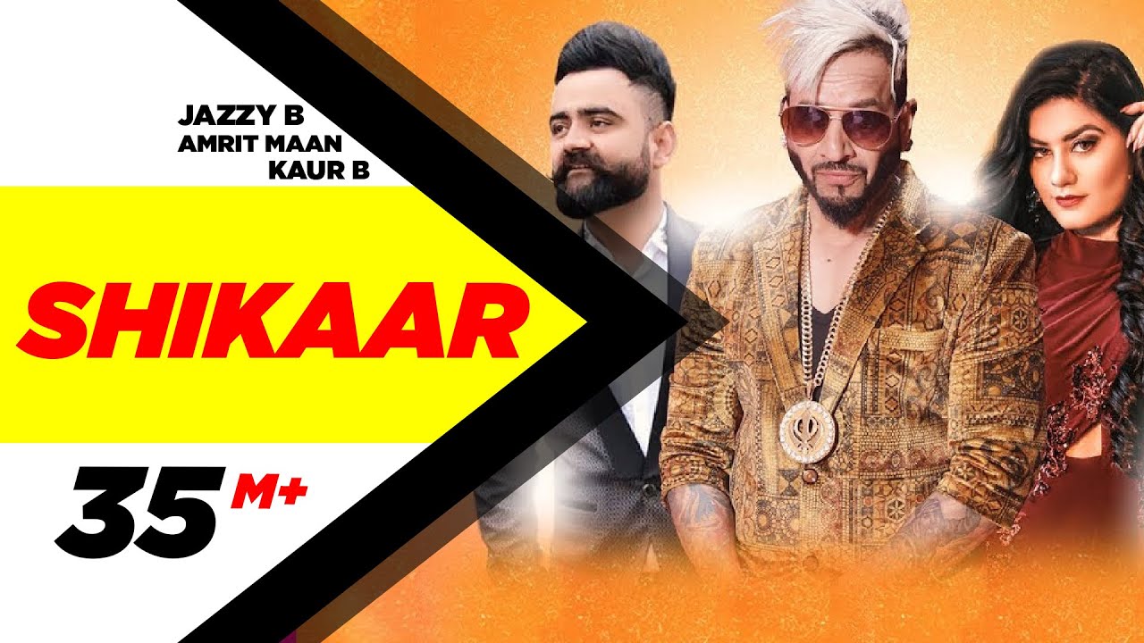 Shikaar Full Video  Jazzy B  Amrit Maan  Kaur B  Latest Punjabi Songs  Speed Records
