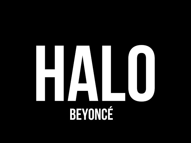 Beyoncé - Halo (Lyrics) class=