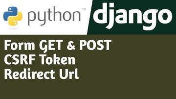 Form Get & Post , CSRF Token | Redirect Url | #8 | Django Tutorial in Hindi