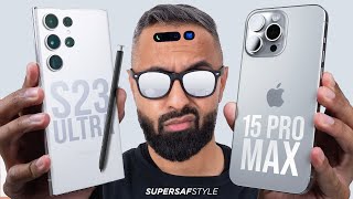 Supersaf Video iPhone 15 Pro Max vs Samsung Galaxy S23 Ultra - Which is the Flagship King?