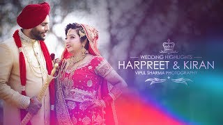 Best Indian Sikh Wedding Highlights 2017 | Harpreet & Kiran | Pre Wed | Punjabi Cinematic Video
