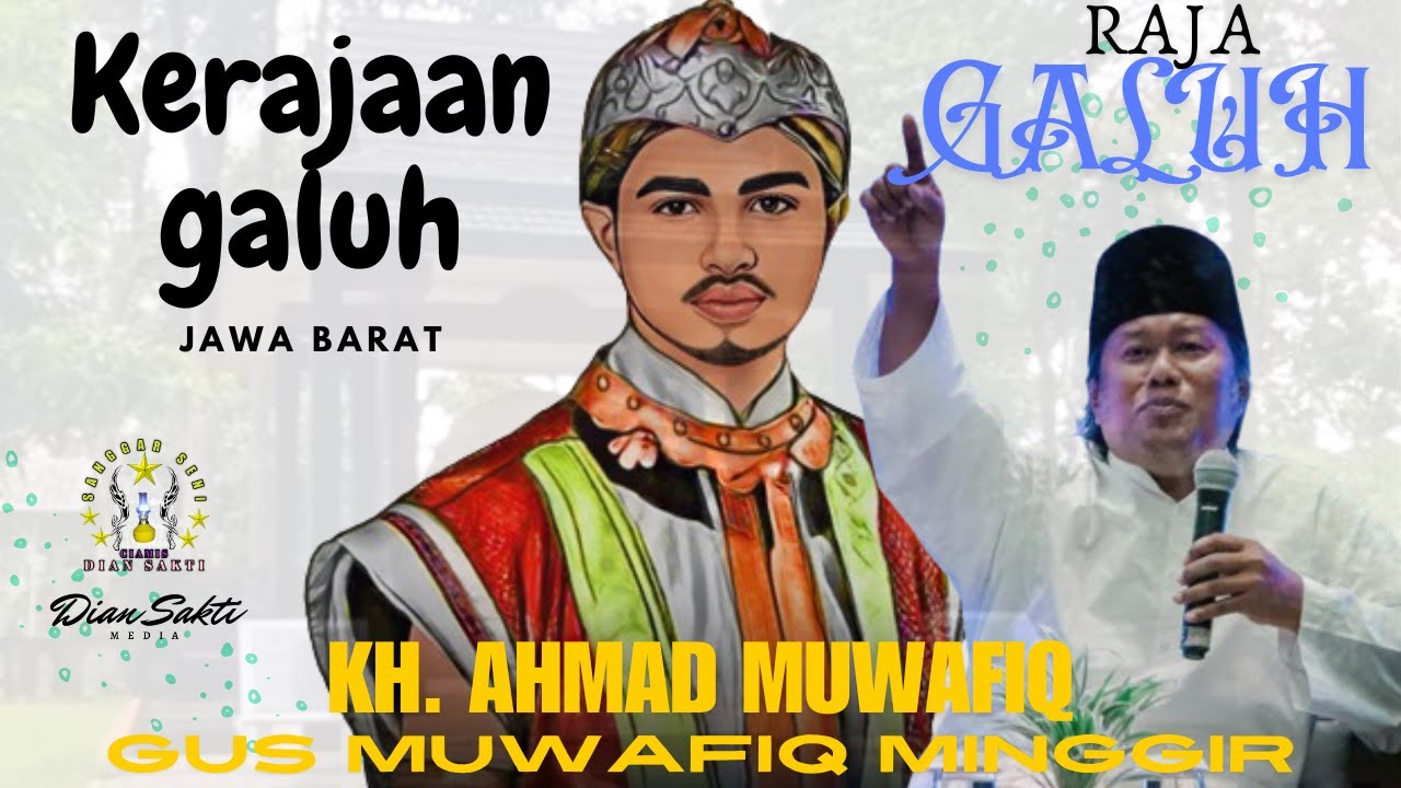 SIAPA RAJA GALUH, KERAJAAN BESAR DI JAWA BARAT Bersama GUS MUWAFIQ Minggir Sleman @diansaktimedia