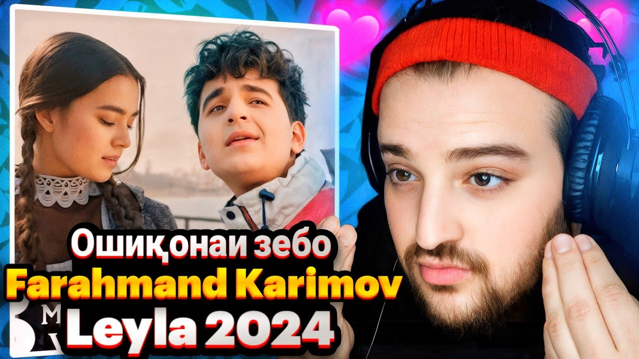 Farahmand Karimov - Leyla 2024(Reaction)🇹🇯Фарахманд Каримов - Лейла 2024
