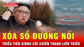 Đường nối tan tành, Triều Tiên gióng còi chấm dứt hy vọng hòa giải với Hàn Quốc | Tin tức 24h