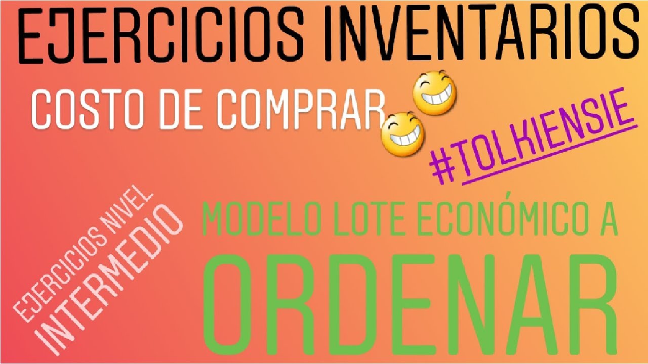 🔴Inventarios Lote económico a ordenar LEO Costo de comprar Cantidad económica a ordenar EOQ 🔴Inventarios Lote económico a ordenar LEO Costo de comprar Cantidad económica a ordenar EOQ