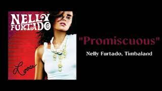 Nelly Furtado, Timbaland - Promiscuous ( 1 HOUR )